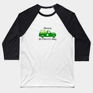 Happy st Patrick's day truck Four leaf clover irish Baseball T-Shirt